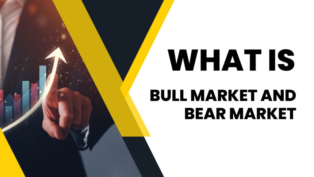 What is Bull Market and Bear Market in crypto worlds?