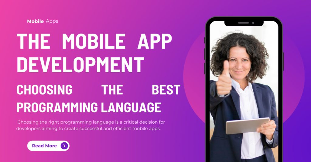 The Mobile App Development : Choosing the Best Programming Language