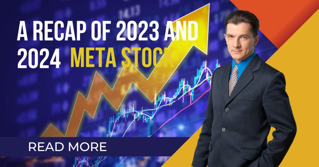 A Recap of 2023 and 2024! What happened Meta Stock?