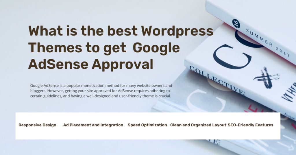 What is the best WordPress Themes to get  Google AdSense Approval