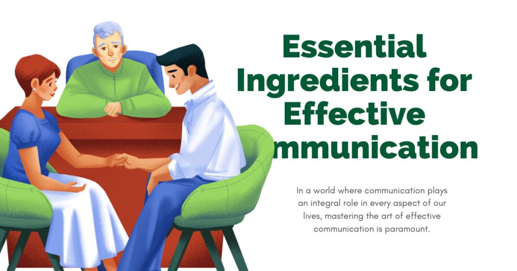 Essential Ingredients for Effective Communication to Success Your Life