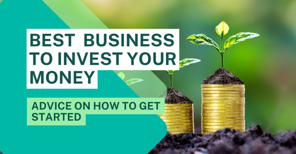 The Best Business Investment For Your Money in 2024