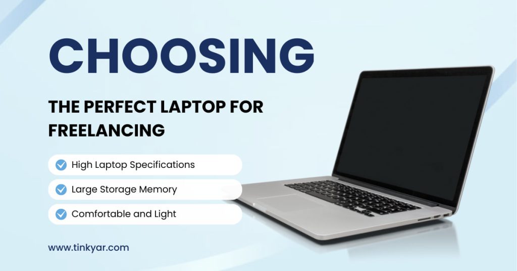 Choosing the Perfect Laptop for Freelancing